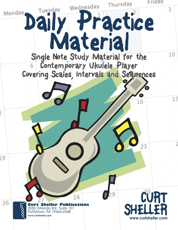 Daily Practice Material for the Contemporary Ukulele