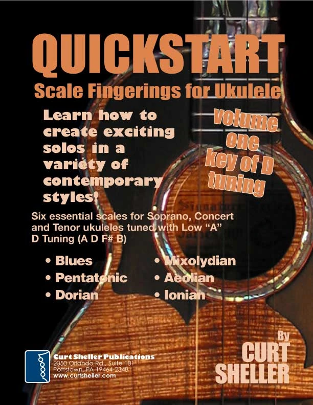 QuickStart Scale Fingerings for Ukulele, Volume I, D Tuning